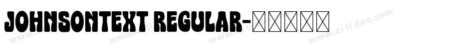 JOHNSONTEXT Regular字体转换